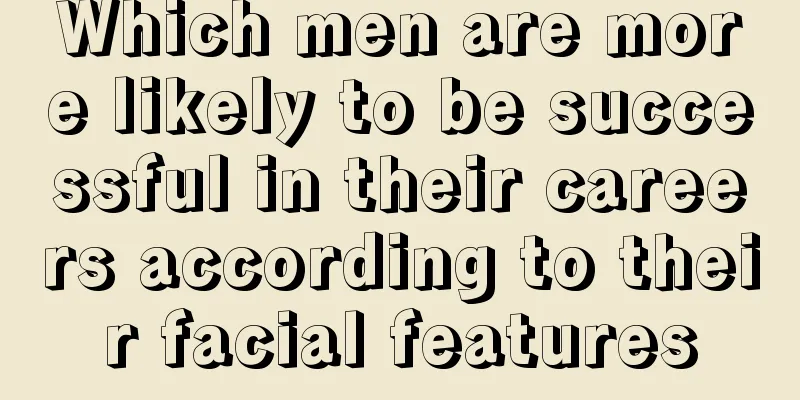 Which men are more likely to be successful in their careers according to their facial features