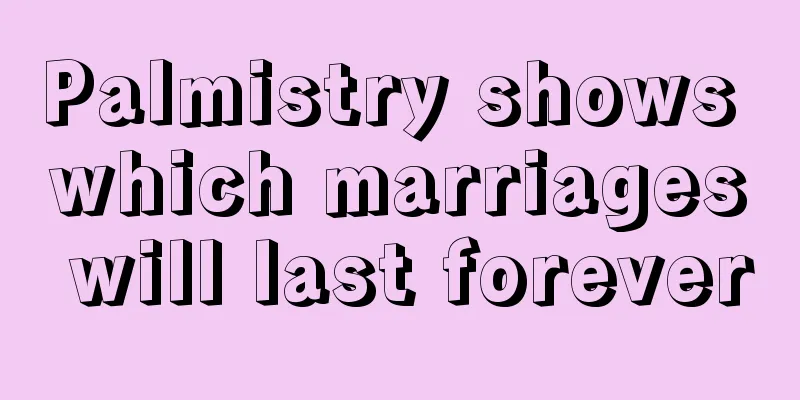 Palmistry shows which marriages will last forever