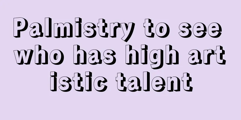 Palmistry to see who has high artistic talent