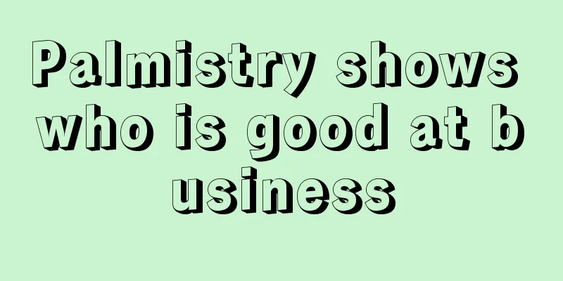 Palmistry shows who is good at business