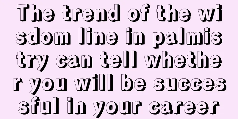 The trend of the wisdom line in palmistry can tell whether you will be successful in your career