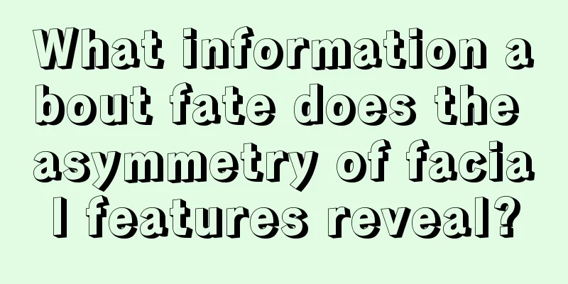 What information about fate does the asymmetry of facial features reveal?