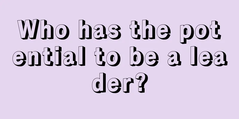 Who has the potential to be a leader?
