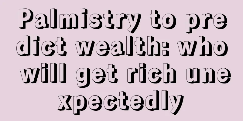 Palmistry to predict wealth: who will get rich unexpectedly