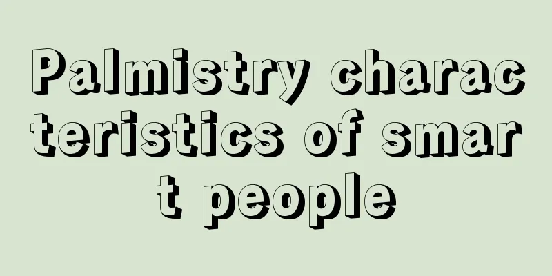 Palmistry characteristics of smart people