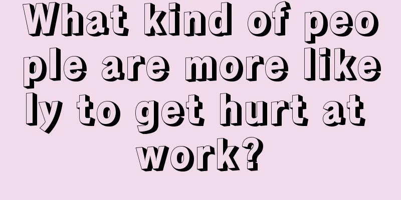 What kind of people are more likely to get hurt at work?