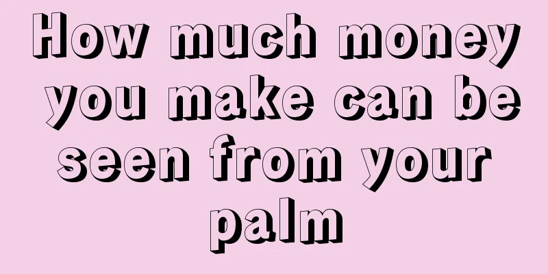 How much money you make can be seen from your palm