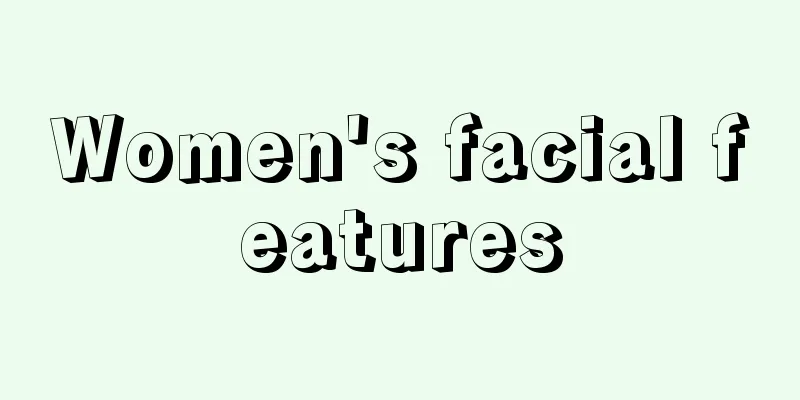 Women's facial features