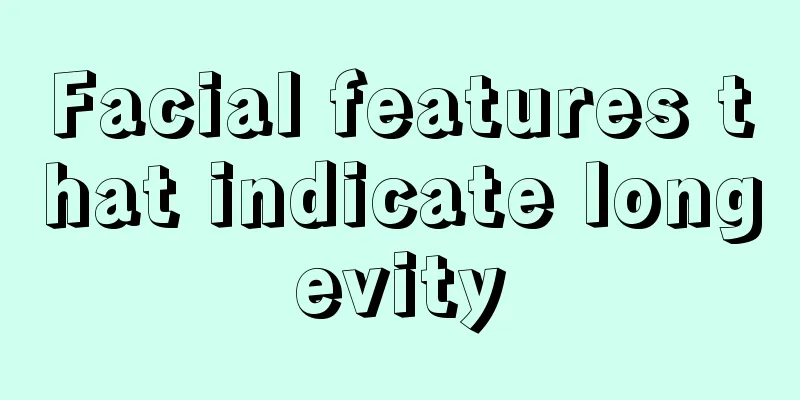 Facial features that indicate longevity