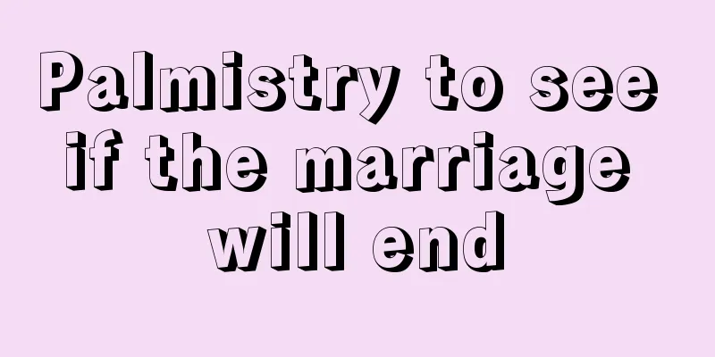 Palmistry to see if the marriage will end