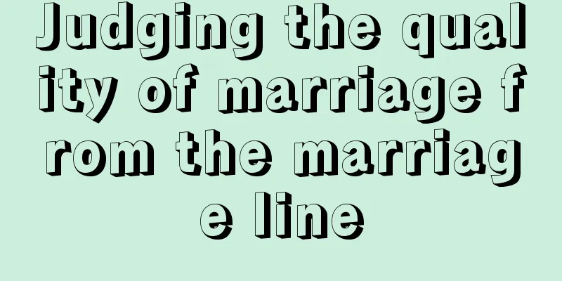 Judging the quality of marriage from the marriage line