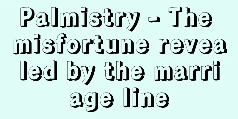 Palmistry - The misfortune revealed by the marriage line