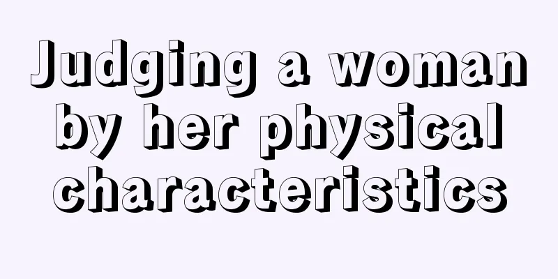 Judging a woman by her physical characteristics
