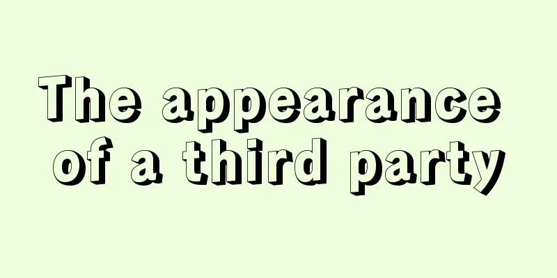 The appearance of a third party