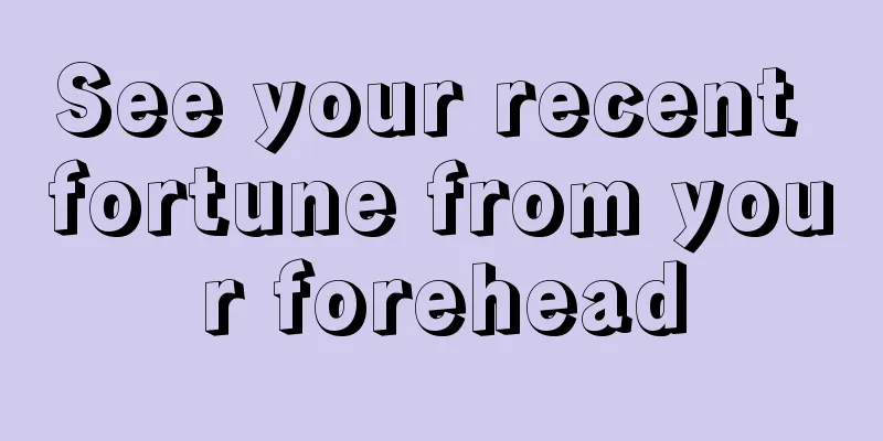 See your recent fortune from your forehead