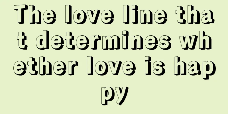 The love line that determines whether love is happy