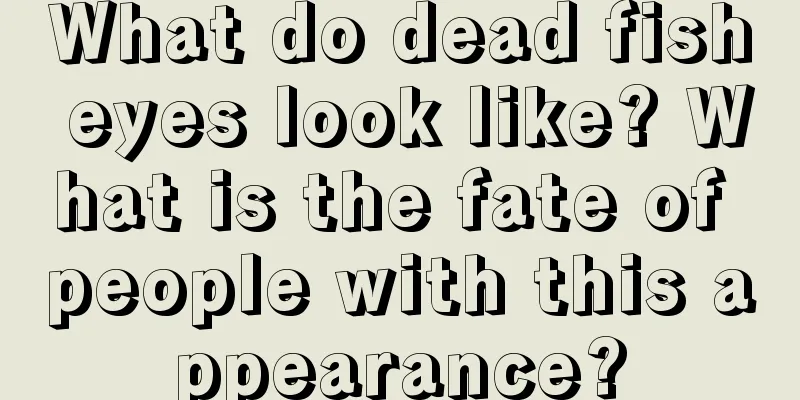 What do dead fish eyes look like? What is the fate of people with this appearance?