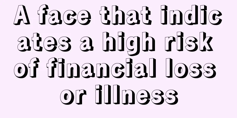 A face that indicates a high risk of financial loss or illness