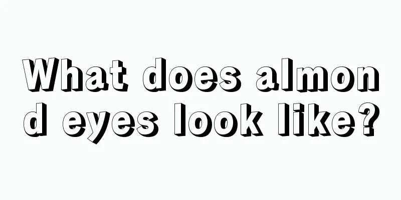 What does almond eyes look like?