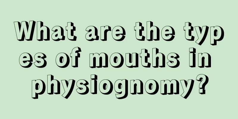 What are the types of mouths in physiognomy?