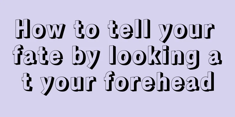 How to tell your fate by looking at your forehead