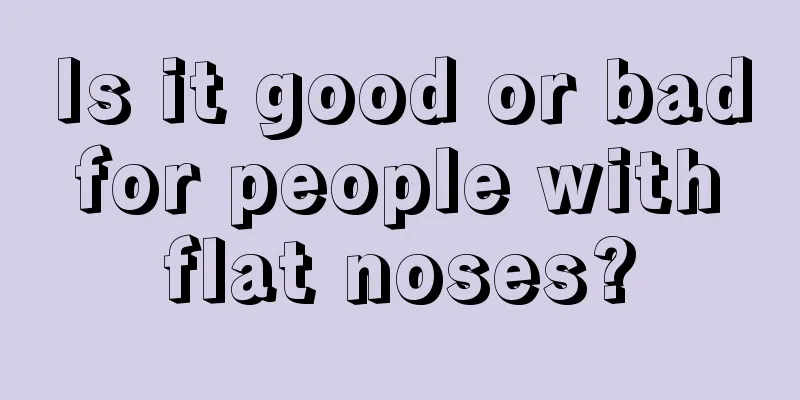 Is it good or bad for people with flat noses?