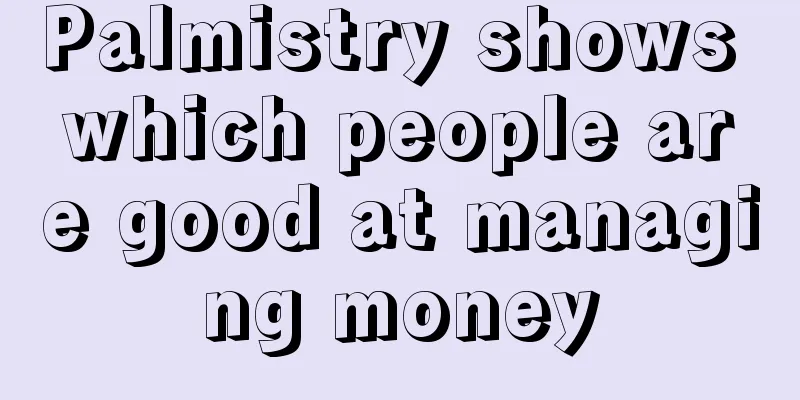 Palmistry shows which people are good at managing money