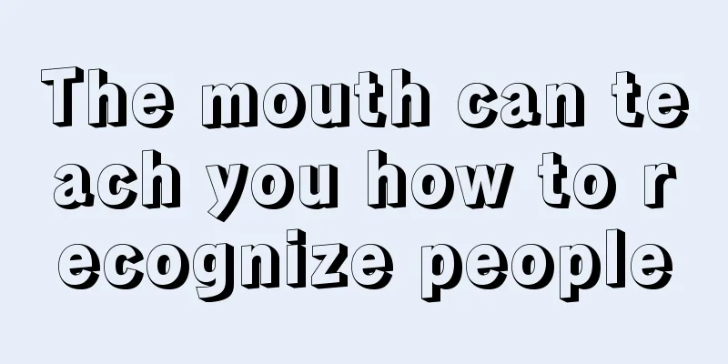 The mouth can teach you how to recognize people