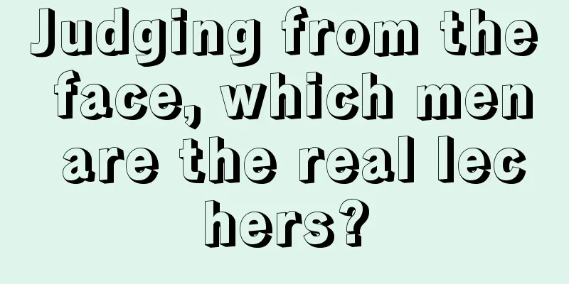 Judging from the face, which men are the real lechers?