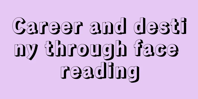 Career and destiny through face reading