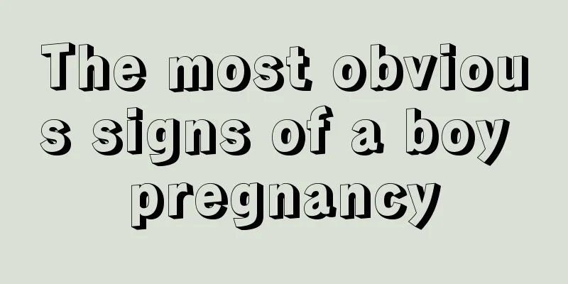 The most obvious signs of a boy pregnancy