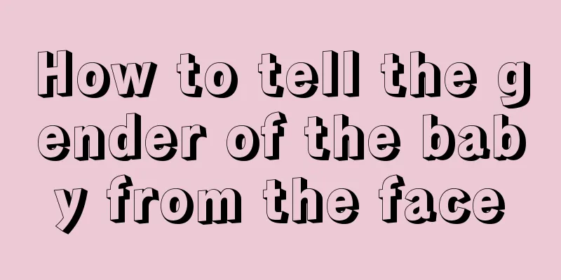 How to tell the gender of the baby from the face
