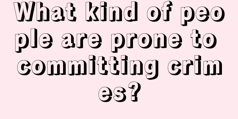 What kind of people are prone to committing crimes?