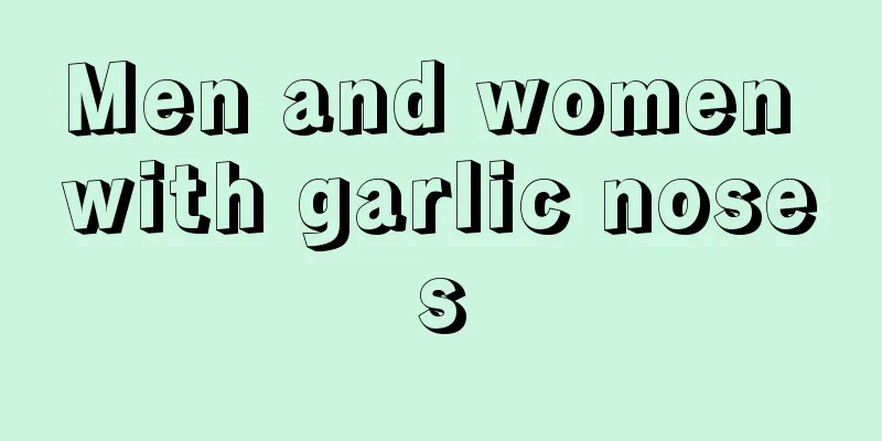 Men and women with garlic noses
