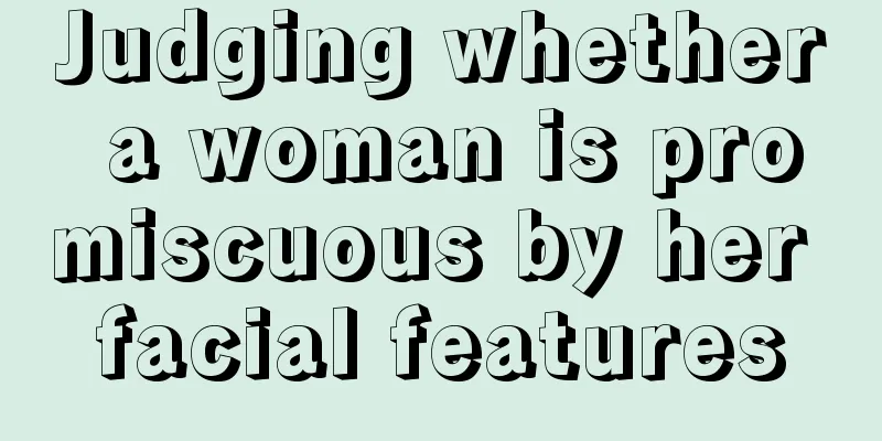 Judging whether a woman is promiscuous by her facial features