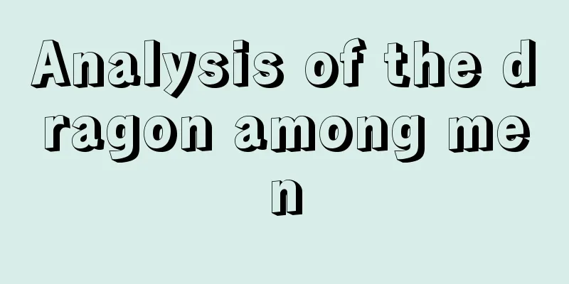 Analysis of the dragon among men