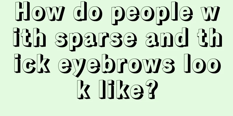 How do people with sparse and thick eyebrows look like?