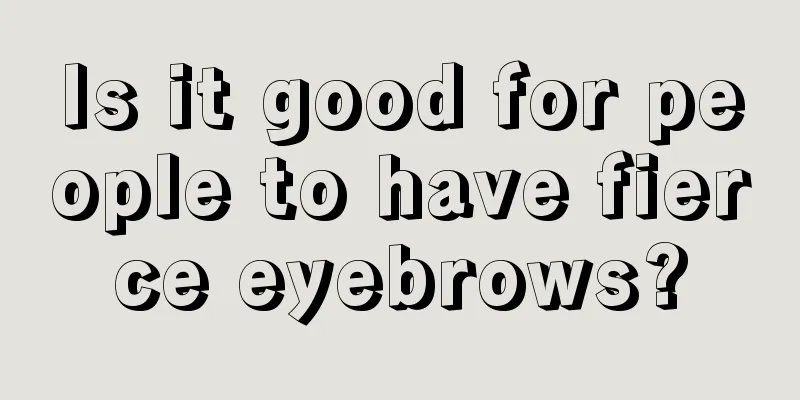 Is it good for people to have fierce eyebrows?