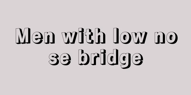 Men with low nose bridge