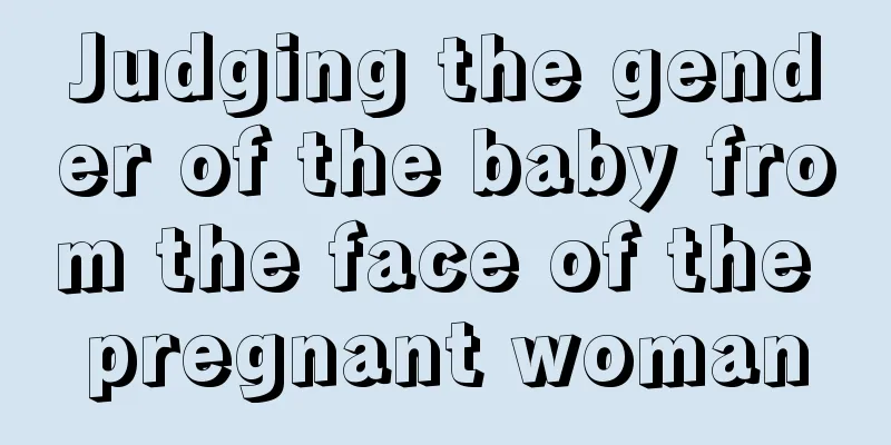 Judging the gender of the baby from the face of the pregnant woman