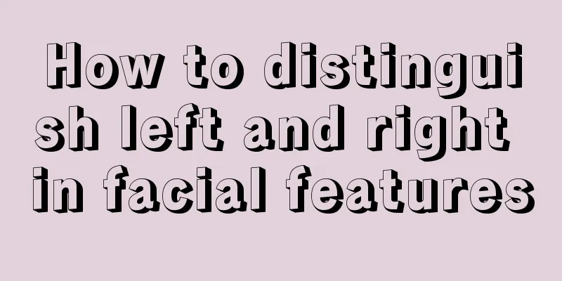 How to distinguish left and right in facial features