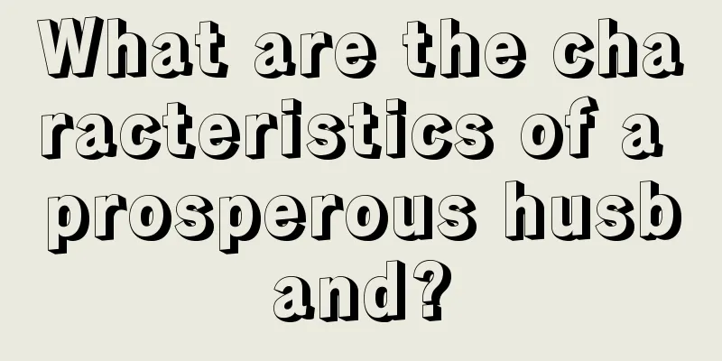 What are the characteristics of a prosperous husband?