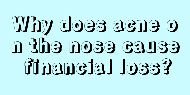 Why does acne on the nose cause financial loss?
