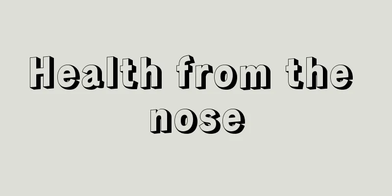 Health from the nose