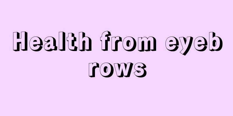 Health from eyebrows