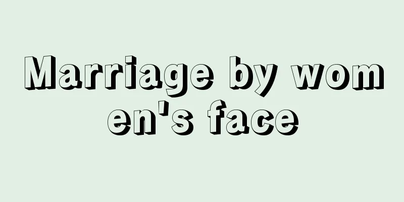 Marriage by women's face