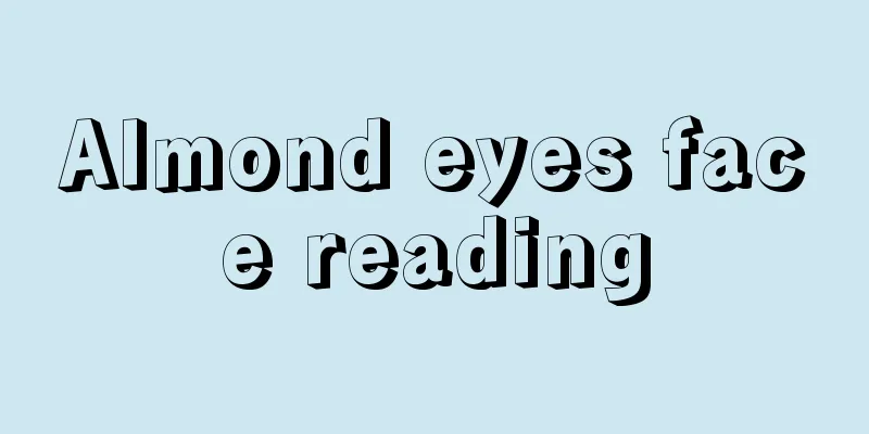 Almond eyes face reading