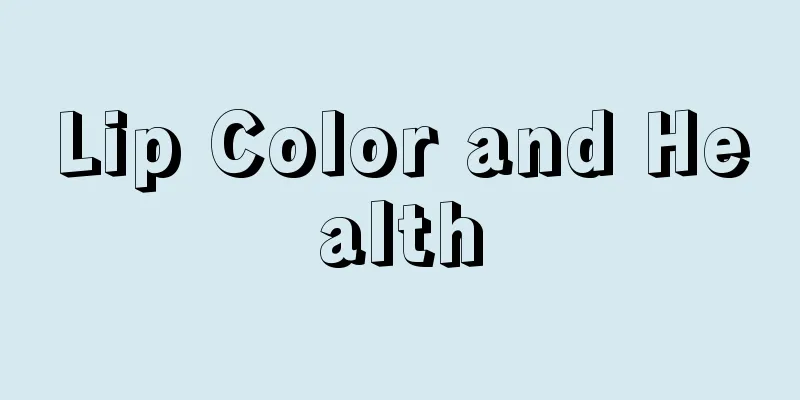 Lip Color and Health