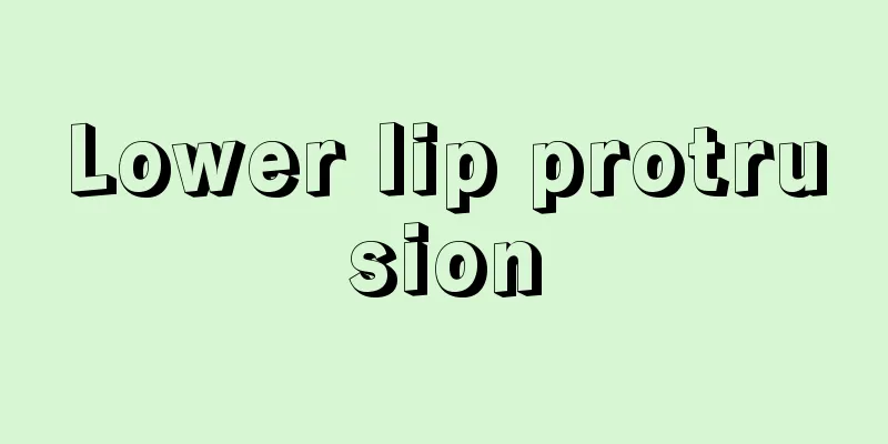 Lower lip protrusion
