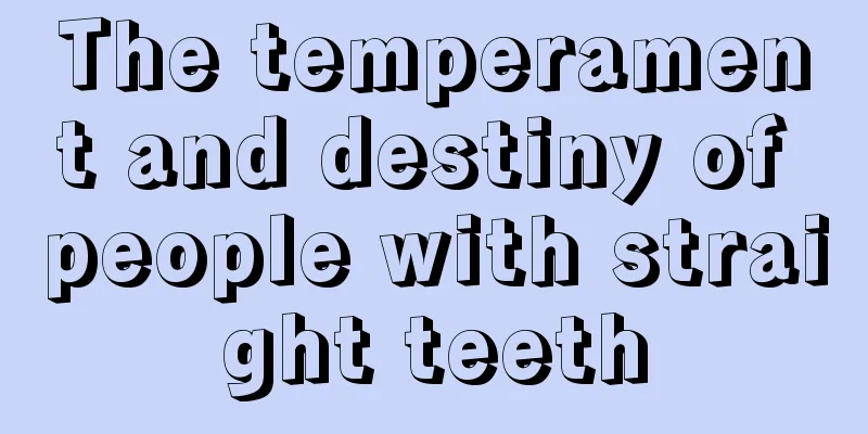 The temperament and destiny of people with straight teeth
